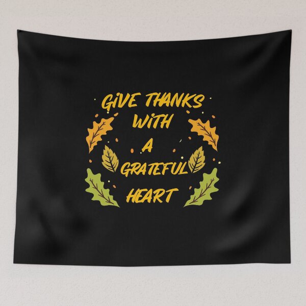 Item preview, give thanks with a grateful heart - Thanksgiving Funny Quotes designed and sold by yssnyd.