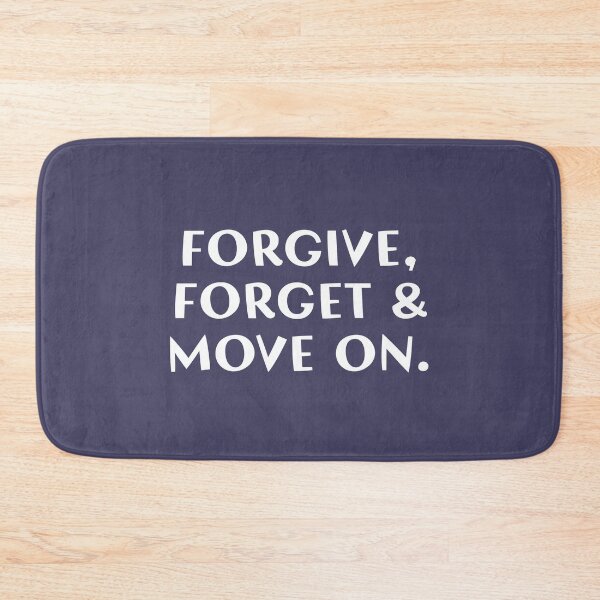 Item preview, Forgive, Forget & Move on! designed and sold by Deutschic.