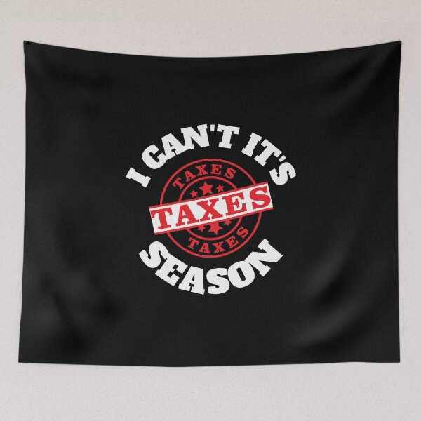 Item preview, I Can't It's Tax Season designed and sold by TomorrowQuotes.