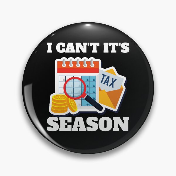 Item preview, I Can't It's Tax Season designed and sold by TomorrowQuotes.