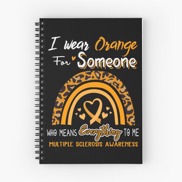 Item preview, Multiple Sclerosis Awareness I Wear Orange for Someone Who Means Everything To Me designed and sold by GennieShop.