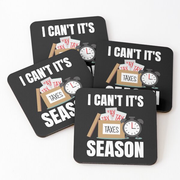 Item preview, Can't It's Tax Season designed and sold by TomorrowQuotes.