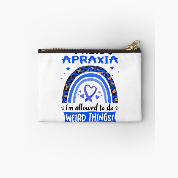 Item preview, Apraxia Awareness - I have Apraxia i am allowed to do Weird Things! designed and sold by KirstybShop.
