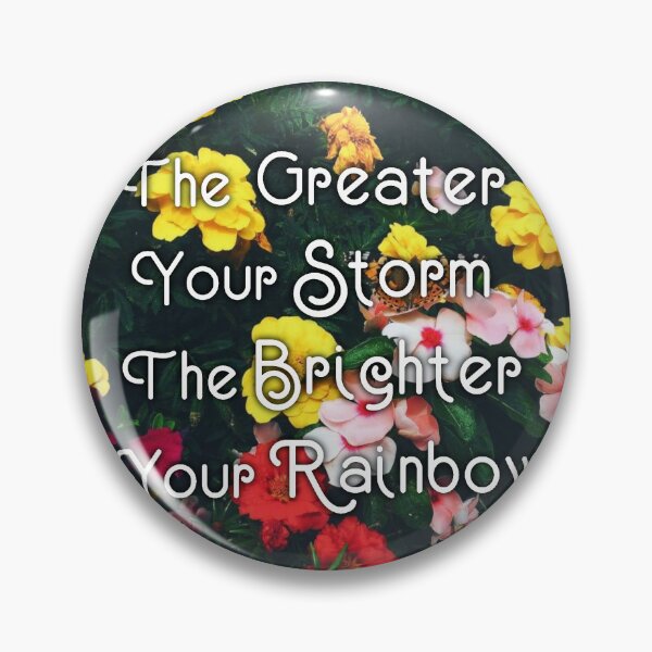 Item preview, The Greater Your Storm, The Brighter Your Rainbow, Colorful Flowers and Butterfly Inspirational Quote designed and sold by Lucidesigns.