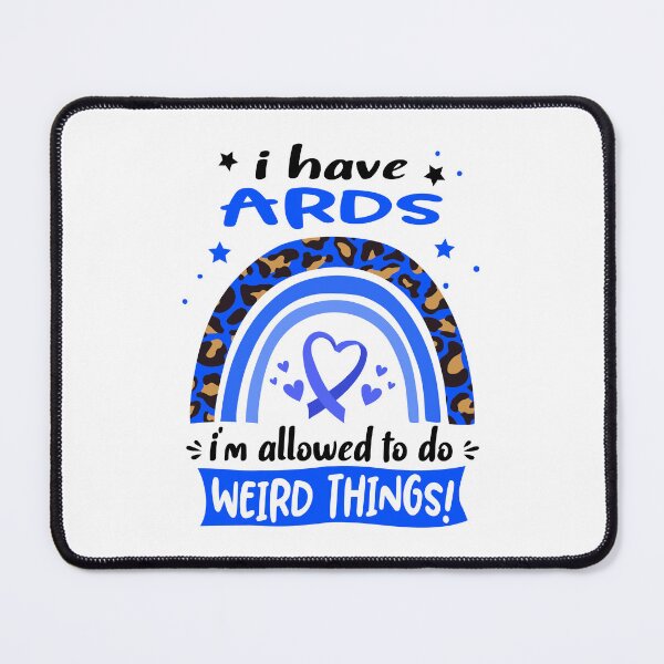 Item preview, ARDS Awareness - I have ARDS i am allowed to do Weird Things! designed and sold by KirstybShop.