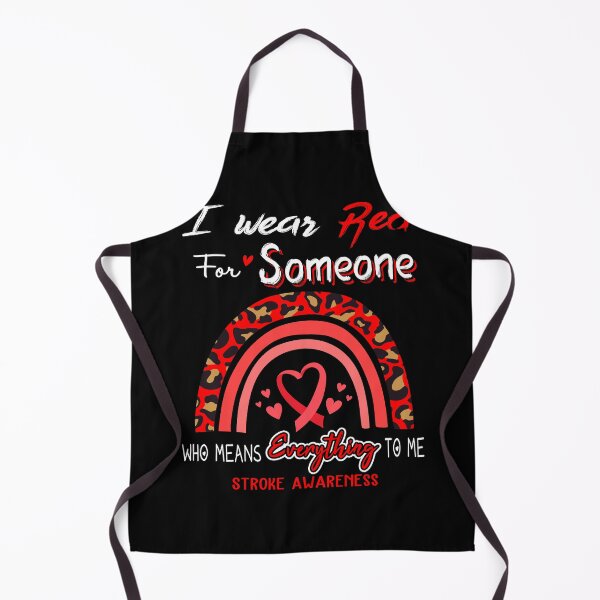 Item preview, Stroke Awareness I Wear Red for Someone Who Means Everything To Me designed and sold by GennieShop.