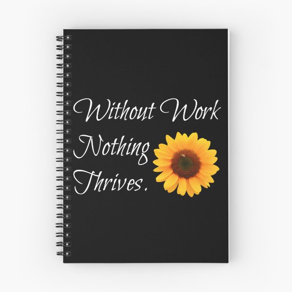 Item preview, Without Work Nothing Thrives - Work designed and sold by PeaceSpread.