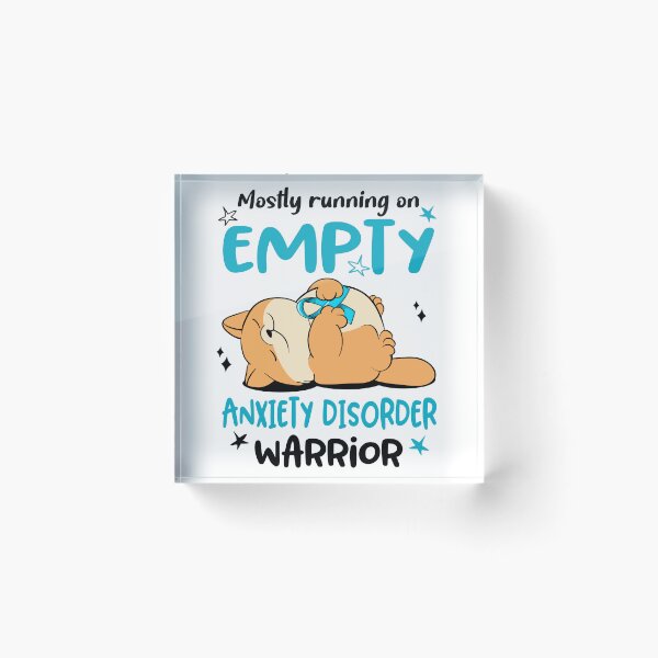 Item preview, Mostly running on Empty Anxiety Disorder Warrior designed and sold by ElizabethS809.