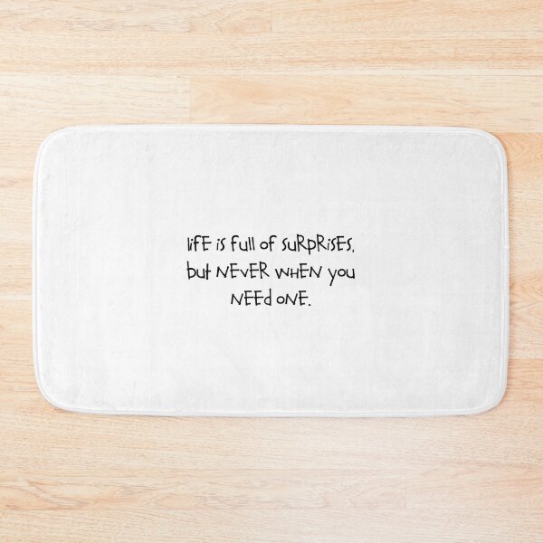 Item preview, Life is full of surprises, but never when you need one. designed and sold by RadicalAM.