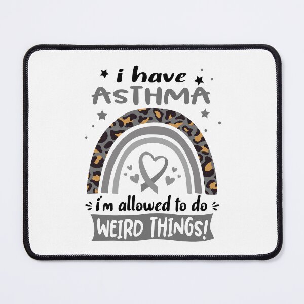 Item preview, Asthma Awareness - I have Asthma i am allowed to do Weird Things! designed and sold by KirstybShop.