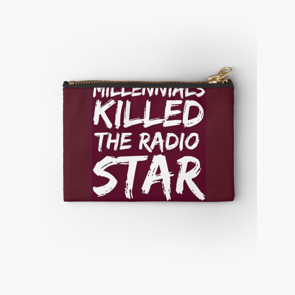 Item preview, Millennials Killed The Radio Star  designed and sold by neveratrest.