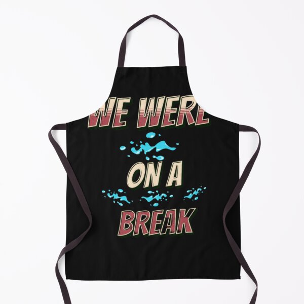 Item preview, We were on a Break Shirt designed and sold by zakahero.