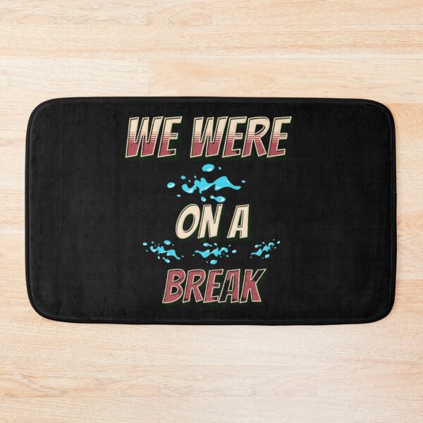 Item preview, We were on a Break Shirt designed and sold by zakahero.