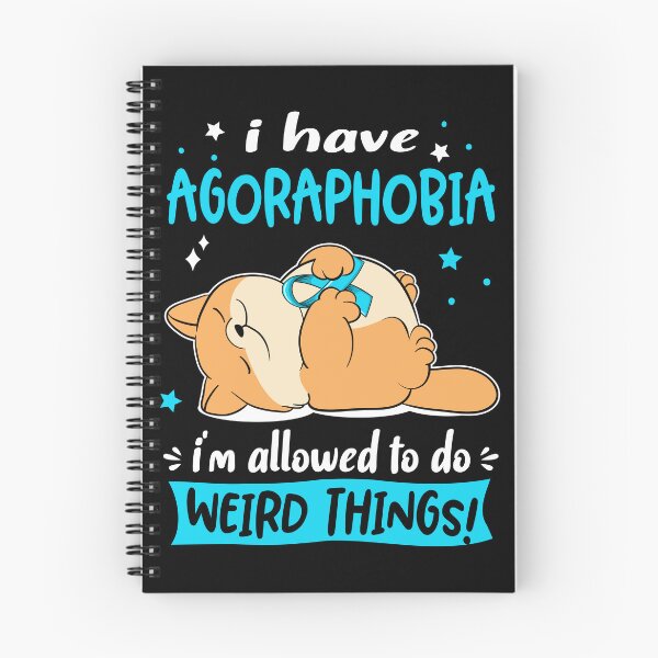 Item preview, Agoraphobia Awareness Funny I have Agoraphobia i'm allowed to do Weird Things! designed and sold by JanetShop809.