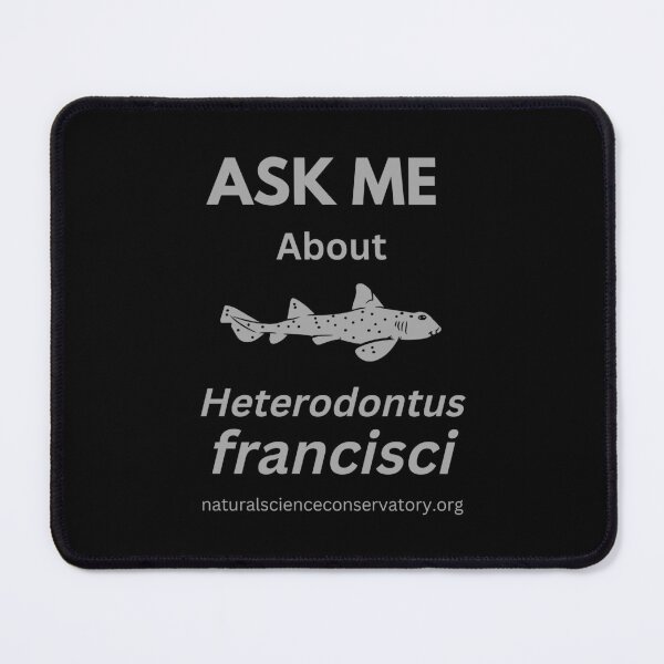 Item preview, Ask Me About Heterodontus francisci (Horn Shark) designed and sold by Discovered.