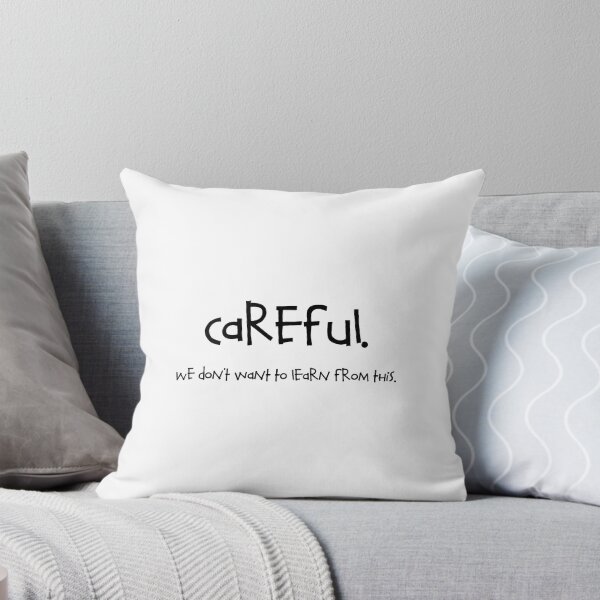Item preview, Careful. We don't want to learn from this. designed and sold by RadicalAM.