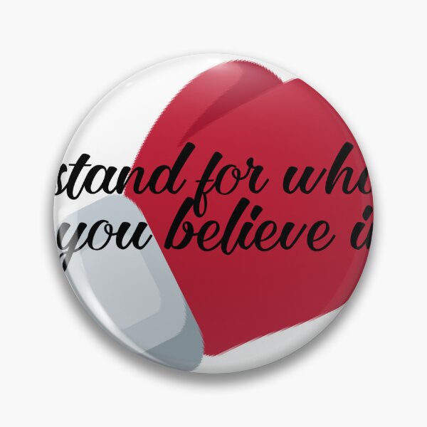 Item preview, stand for what you believe in designed and sold by Rytespot.