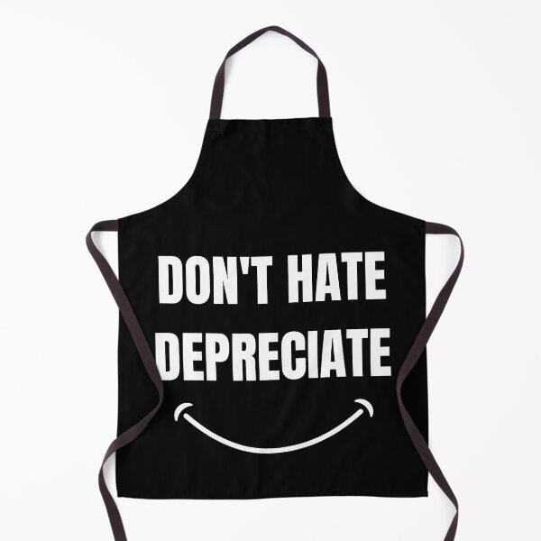 Item preview, Don't hate depriciate designed and sold by TomorrowQuotes.