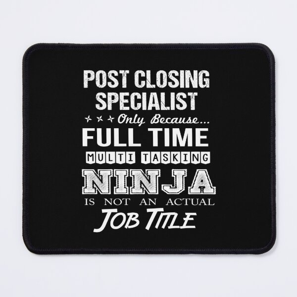 Item preview, Post Closing Specialist T Shirt - Multitasking Ninja Job Gift Item Tee designed and sold by alishabvrstella.