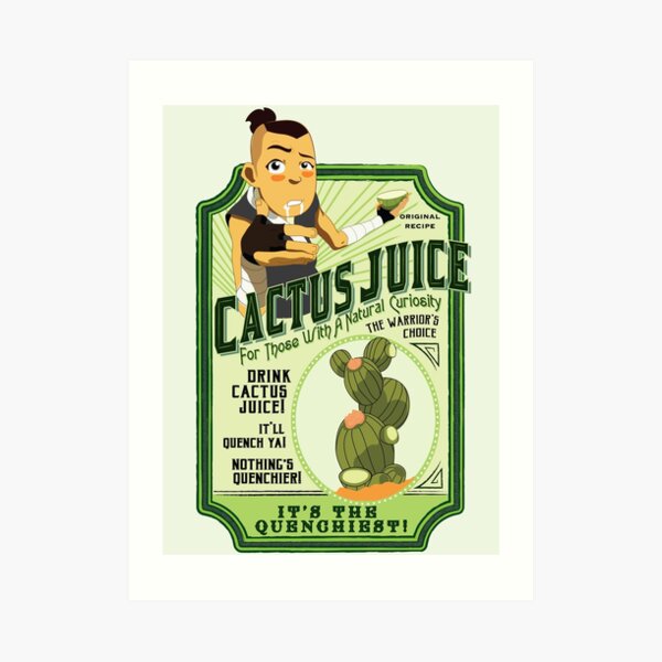Drink Cactus Juice Art Print