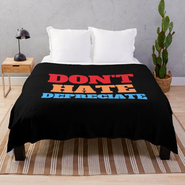Item preview, Don't hate depriciate designed and sold by TomorrowQuotes.