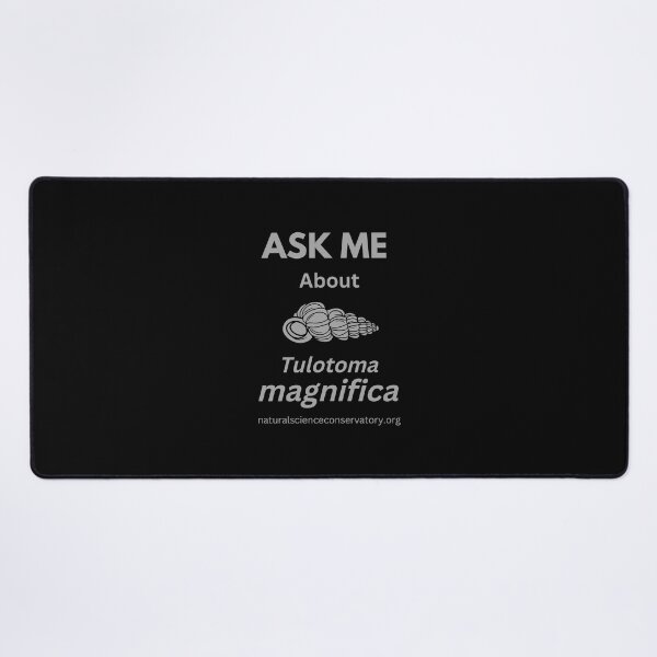 Item preview, Ask Me About Tulotoma magnifica (Tulotoma) designed and sold by Discovered.