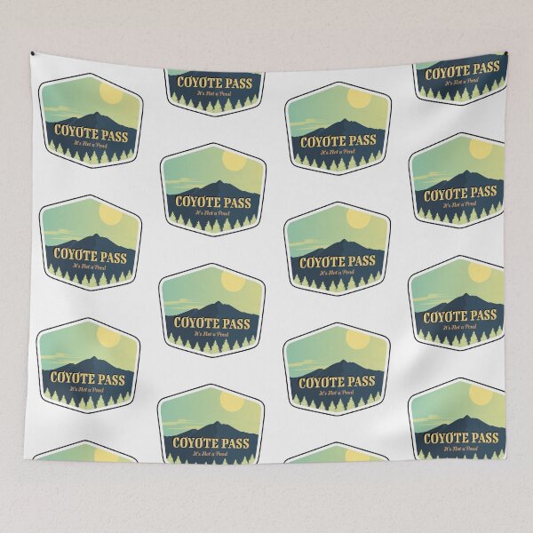 Item preview, Coyote Pass designed and sold by We Love to Hate Everything.
