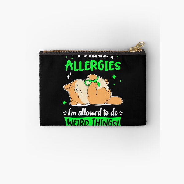 Item preview, Allergies Awareness Funny I have Allergies i'm allowed to do Weird Things! designed and sold by JanetShop809.