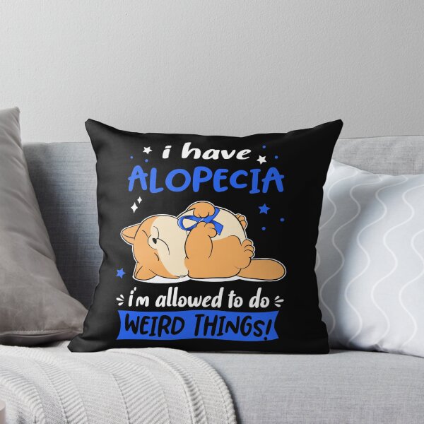 Item preview, Alopecia Awareness Funny I have Alopecia i'm allowed to do Weird Things! designed and sold by JanetShop809.