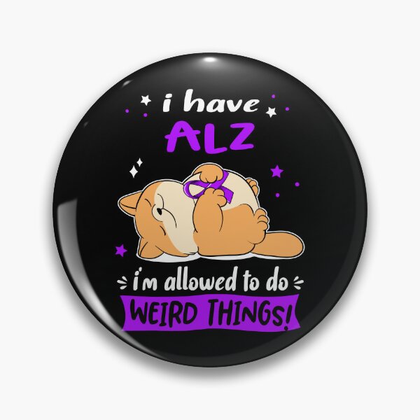 Item preview, ALZ Awareness Funny I have ALZ i'm allowed to do Weird Things! designed and sold by JanetShop809.