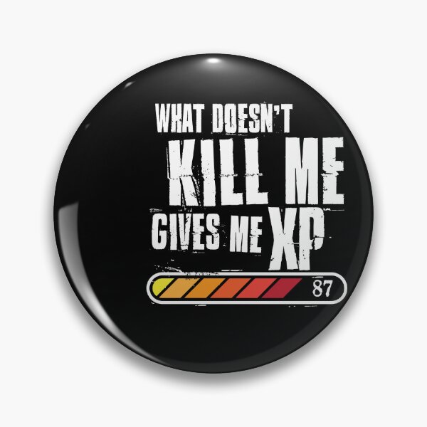 Item preview, what doesn't kill me gives me xp w designed and sold by Mekkey.