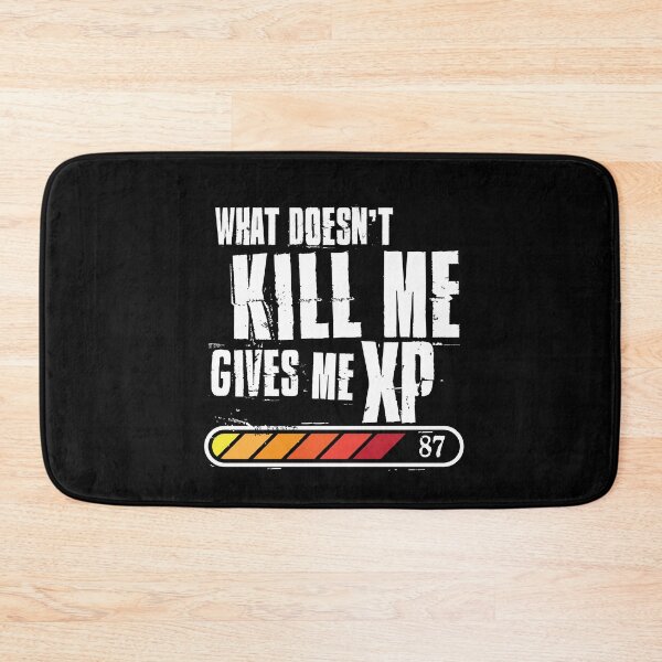 Item preview, what doesn't kill me gives me xp w designed and sold by Mekkey .