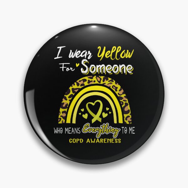 Item preview, COPD Awareness I Wear Yellow for Someone Who Means Everything To Me designed and sold by GennieShop.