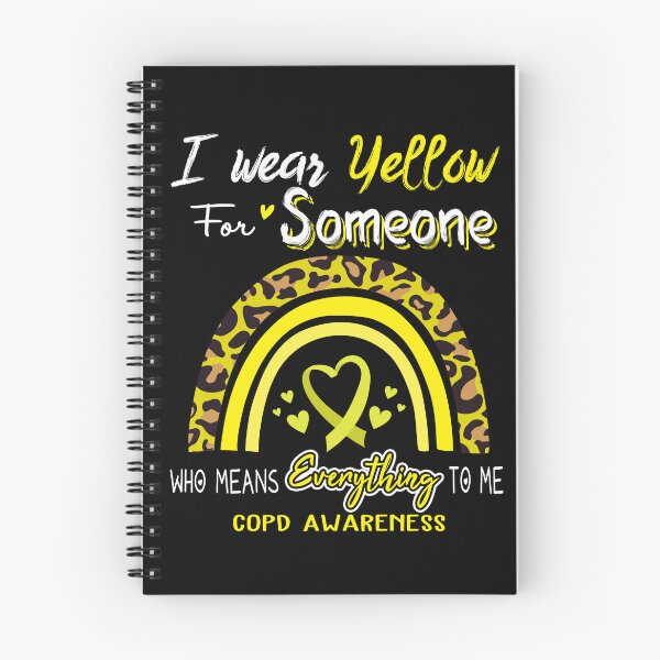 Item preview, COPD Awareness I Wear Yellow for Someone Who Means Everything To Me designed and sold by GennieShop.
