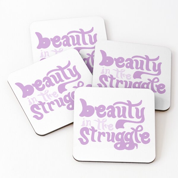 Item preview, beauty in the struggle designed and sold by Taylor Wutrick.