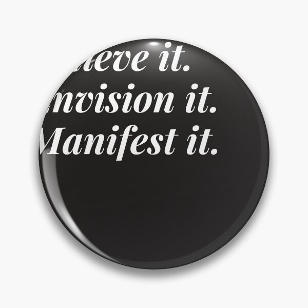 Item preview, Sis, Believe It Envision It Manifest It designed and sold by jourtiss.
