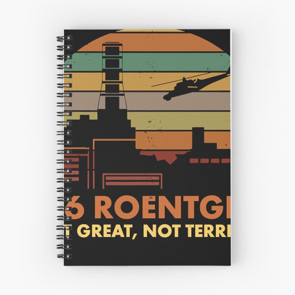Item preview, Roentgen not great, not terrible chernobyl nuclear power station quote designed and sold by Rosenberger1.