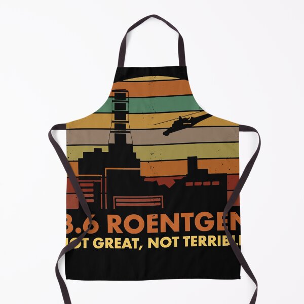 Item preview, Roentgen not great, not terrible chernobyl nuclear power station quote designed and sold by Rosenberger1.