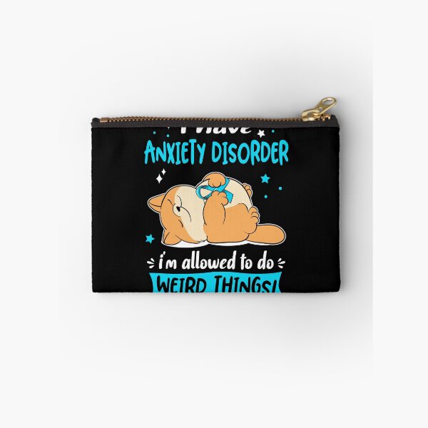 Item preview, Anxiety Disorder Awareness Funny I have Anxiety Disorder i'm allowed to do Weird Things! designed and sold by JanetShop809.