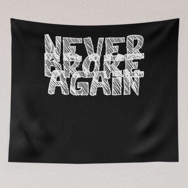 Item preview, NEVER BROKE AGAIN  designed and sold by jourtiss.