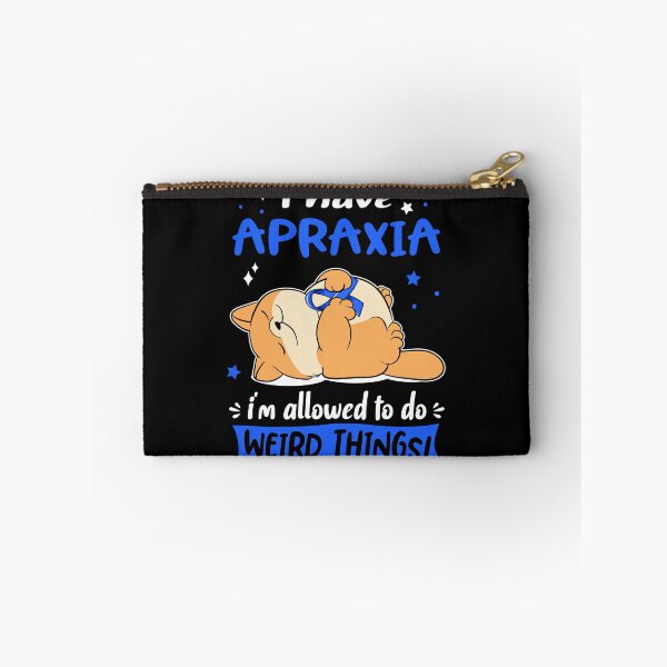 Item preview, Apraxia Awareness Funny I have Apraxia i'm allowed to do Weird Things! designed and sold by JanetShop809.