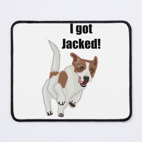 Item preview, I got Jacked! designed and sold by TraceyMackieArt.