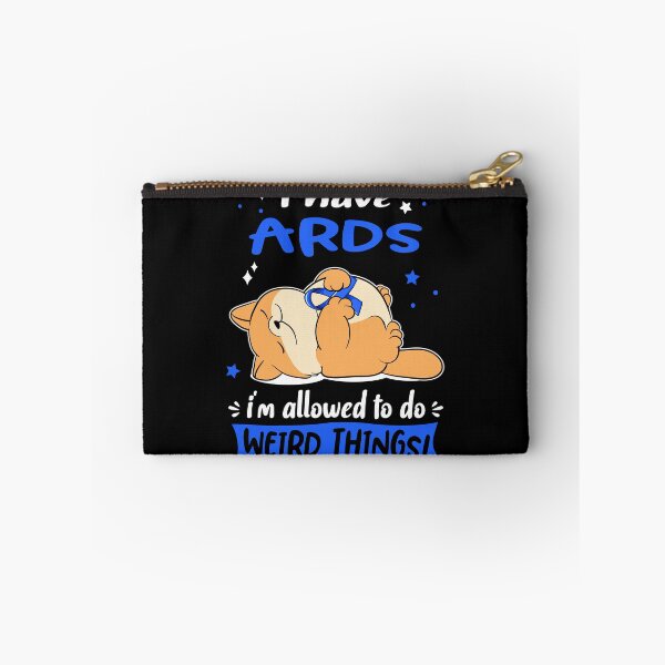 Item preview, ARDS Awareness Funny I have ARDS i'm allowed to do Weird Things! designed and sold by JanetShop809.