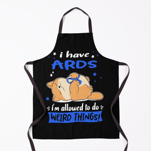Item preview, ARDS Awareness Funny I have ARDS i'm allowed to do Weird Things! designed and sold by JanetShop809.