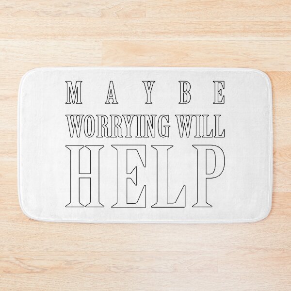 Item preview,  maybe worrying will help  designed and sold by biiill.