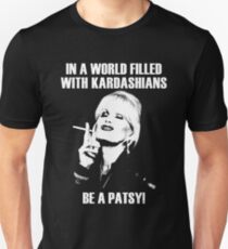 be a patsy Unisex T-Shirt