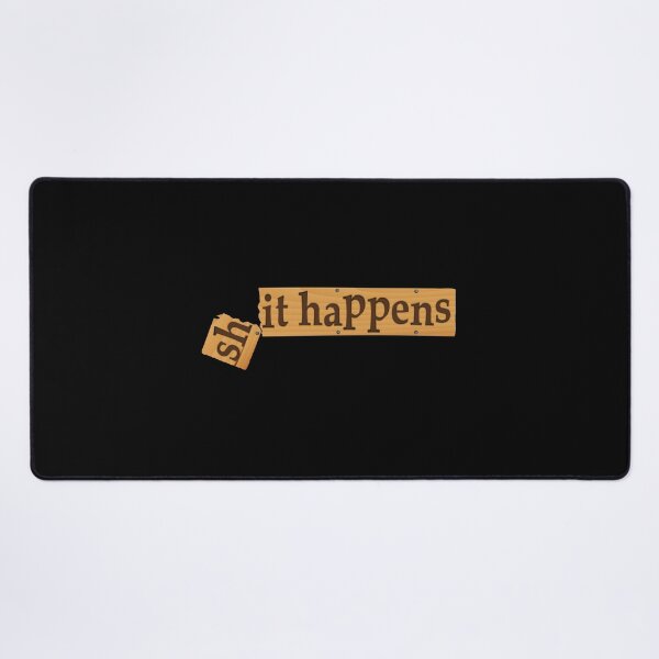 Item preview, Shit Happens designed and sold by Slap-Cat.