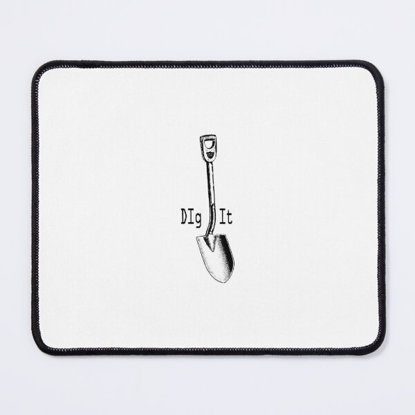 Item preview, Dig it designed and sold by nsoorodimag.
