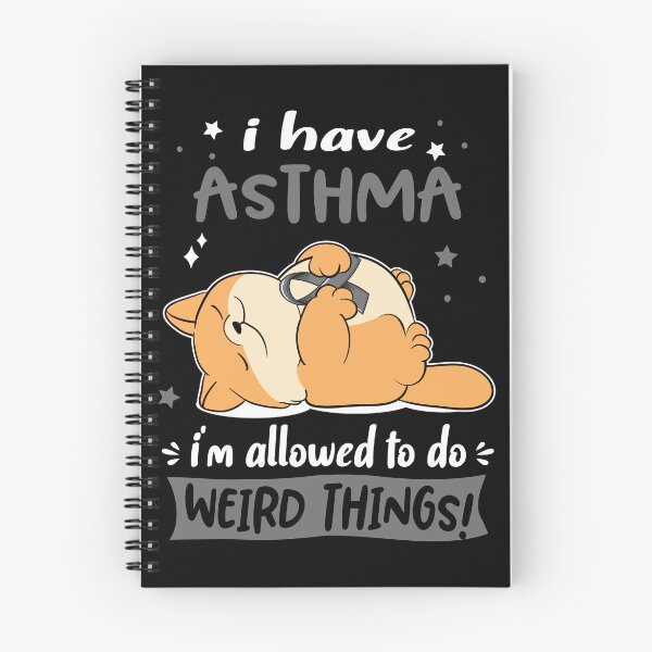 Item preview, Asthma Awareness Funny I have Asthma i'm allowed to do Weird Things! designed and sold by JanetShop809.