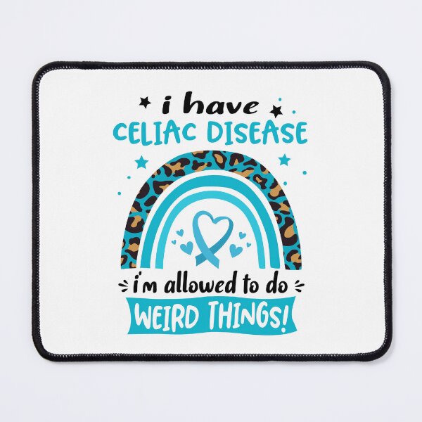 Item preview, Celiac Disease Awareness - I have Celiac Disease i am allowed to do Weird Things! designed and sold by KirstybShop.